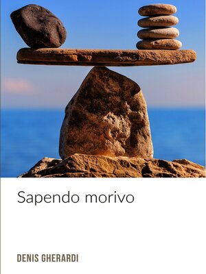 cover image of Sapendo morivo